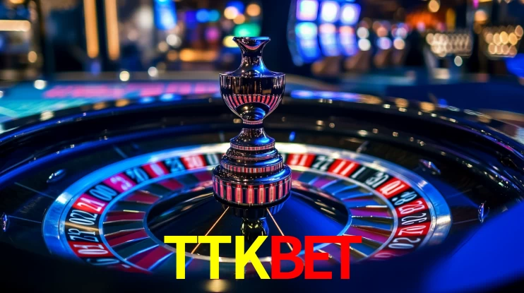 Explore as vantagens do TTKBET: serviço profissional e confiabilidade